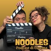 Noodles - Podcast di Cinema
