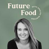 Future Food with Analisa Winther