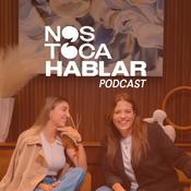 🎙️ Nos Toca Hablar | Podcast