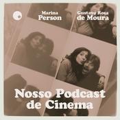 Nosso Podcast de Cinema