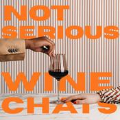 not serious wine chats