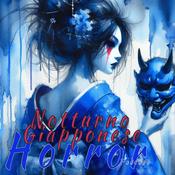 Notturno Giapponese Horror Podcast: voci e storie dal Giappone.