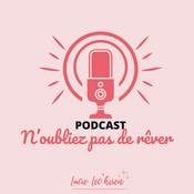N'oubliez pas de rêver Saison 2 : (re) définir la réussite