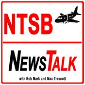 NTSB News Talk – Aviation Accidents, Safety Investigations & Pilot Lessons