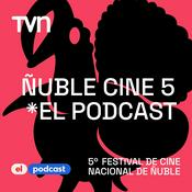 Ñuble Cine 5, el podcast