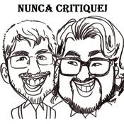 Nunca Critiquei Podcast