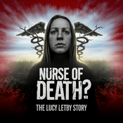 Nurse Of Death? The Lucy Letby Story