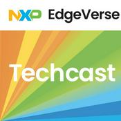 NXP EdgeVerse Techcast