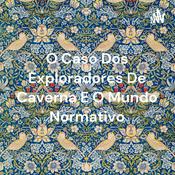 O Caso Dos Exploradores De Caverna E O Mundo Normativo