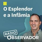 O Esplendor e a Infâmia