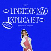 O Linkedin Não Explica Isto