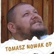 KAZANIA I KONFERENCJE // o. Tomasz Nowak OP