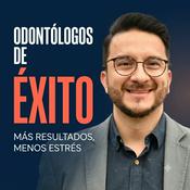 Odontólogos de Éxito: El Podcast de MGE Dental Consulting