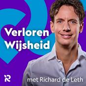 Podcast Verloren Wijsheid met Richard de Leth