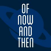 Of Now And Then