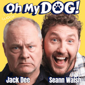 Oh My Dog! with Jack Dee and Seann Walsh