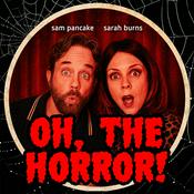 Oh, the Horror! with Sam and Sarah