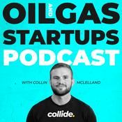 Oil and Gas Startups Podcast