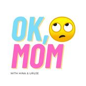 Ok Mom Podcast