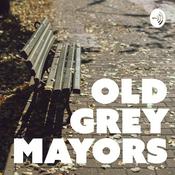 Old Grey Mayors