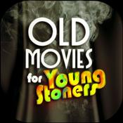 Old Movies For Young Stoners