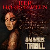 OMINOUS THRILL: Her Horrorween