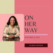 On Her Way - with Grief and Loss by Beryl Botman