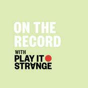 On The Record with Play It Strange