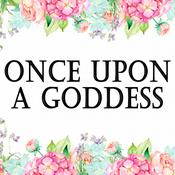 Once Upon A Goddess