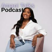 Amani Talks Podcast