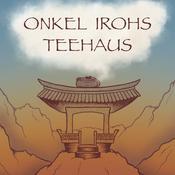 Onkel Irohs Teehaus - Der Avatar-Podcast