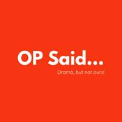 OP Said