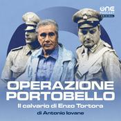Operazione Portobello - Il calvario di Enzo Tortora
