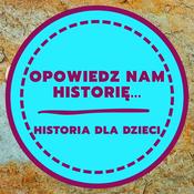 OPOWIEDZ NAM HISTORIĘ