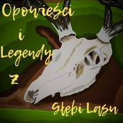 Opowieści i Legendy z Głębi Lasu