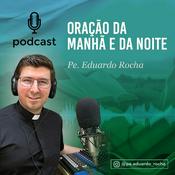 Oração da MANHÃ e da NOITE - @pe.eduardo_rocha