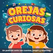 Orejas Curiosas | Un podcast corto con cuentos, juegos y sorpresas
