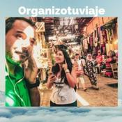 Podcast de viajes Organizotuviaje. Guías para organizar un viaje y consejos para viajar por libre🌏