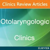Otolaryngologic Clinics (Elsevier)
