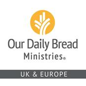 Our Daily Bread UK & Europe Podcast