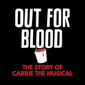 Out for Blood: The Story of Carrie the Musical