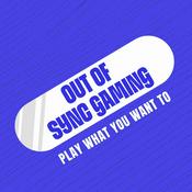 Out of Sync Gaming Podcast