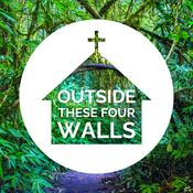 Outside These Four Walls
