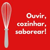 Ouvir, cozinhar, saborear!
