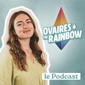 Ovaires the Rainbow par Capucine Coudrier