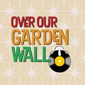 Over Our Garden Wall - Music Podcast