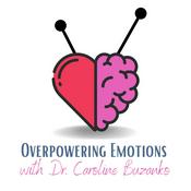 Overpowering Emotions: Tools for Child & Teen Anxiety and Resilience