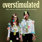 Overstimulated