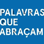 Palavras que abraçam