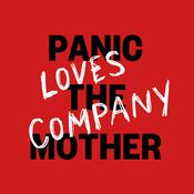 PANIC THE MOTHER LOVES COMPANY